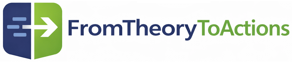 FromTheoryToActions